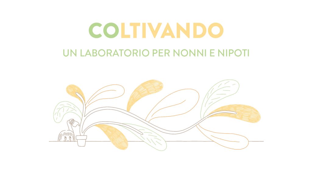 Coltivando: un laboratorio per nonni e nipoti