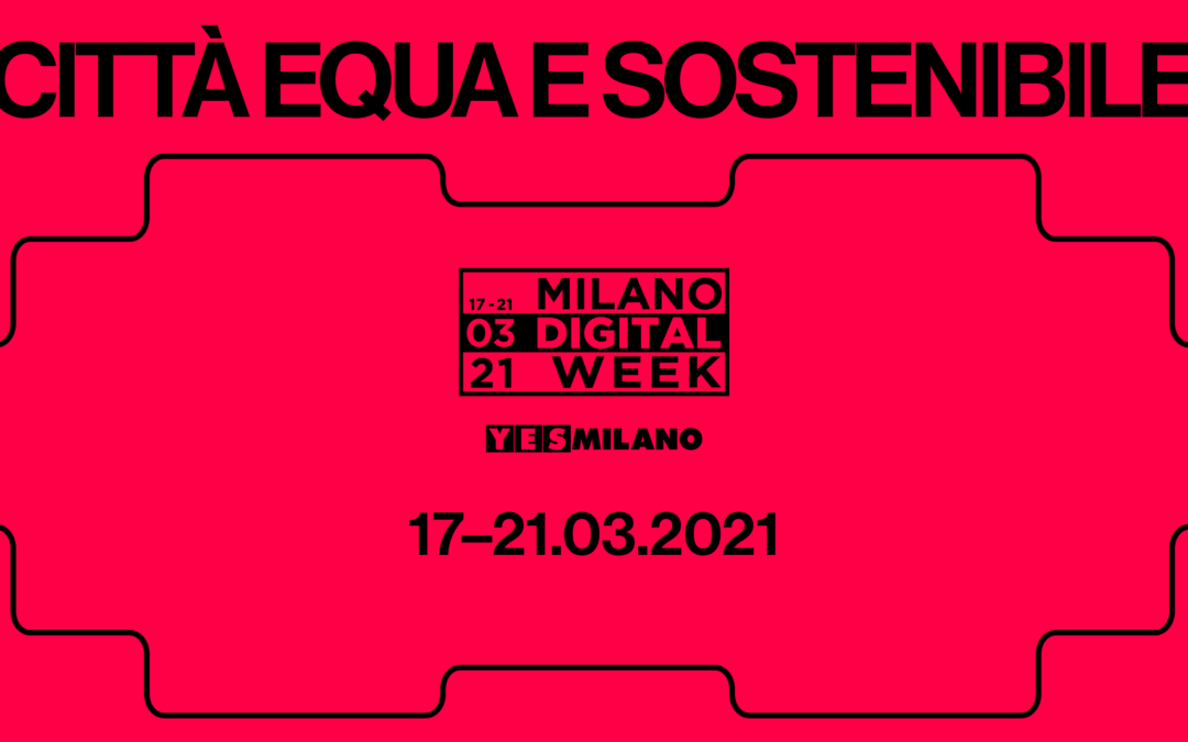 Arriva la Milano Digital Week 2021