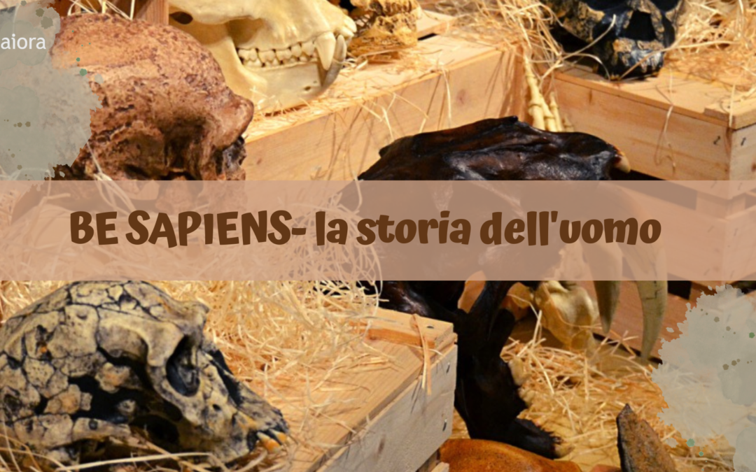 BE SAPIENS, la storia dell’uomo