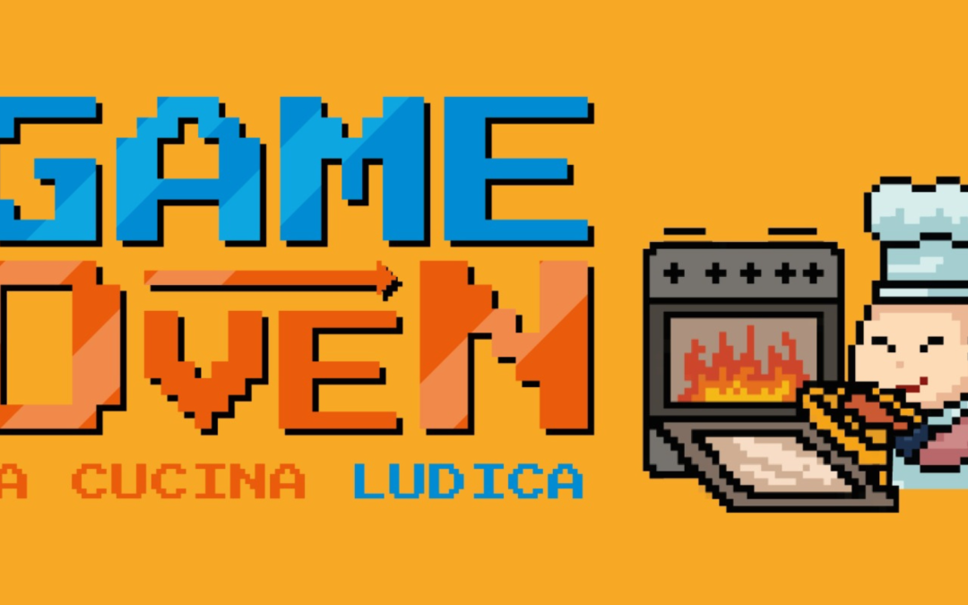 Game OveN, la cucina ludica