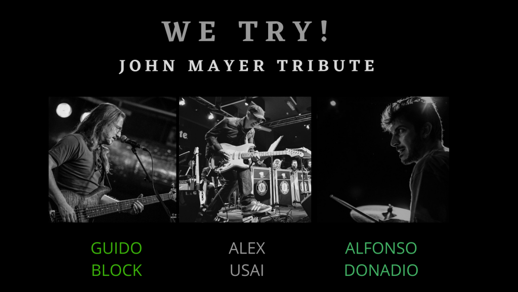 We Try! – Jhon Mayer Tribute